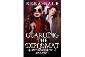 Guarding the Diplomat: A Lesbian Paranormal Romantic Comedy (Sapphic Security Book 8)