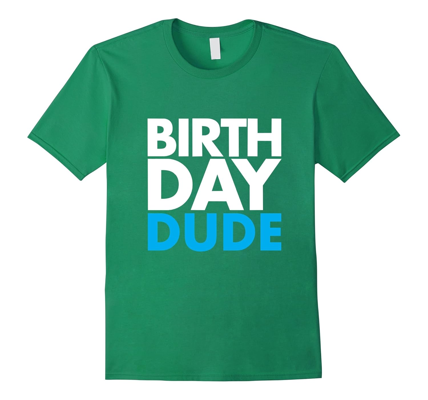 HAPPY BIRTHDAY DUDE TSHIRTTD Teedep