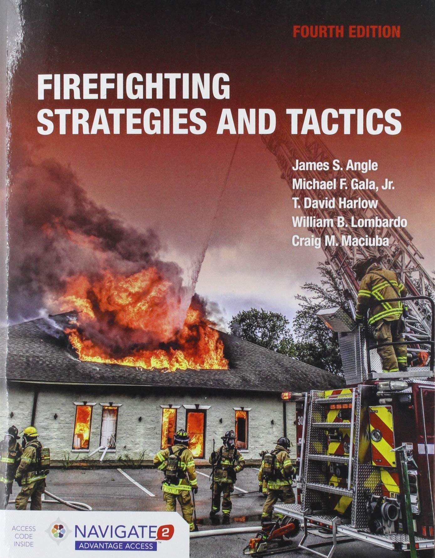 Firefighting Strategies And Tactics Amazon Co Uk Angle James S Gala Jr Michael F Harlow David Lombardo William B 9781284180190 Books