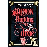 Demon Hunting in Dixie (Demon Hunting Series Book 1)