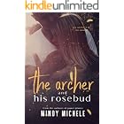 The Archer and His Rosebud: (A standalone single parents romance)