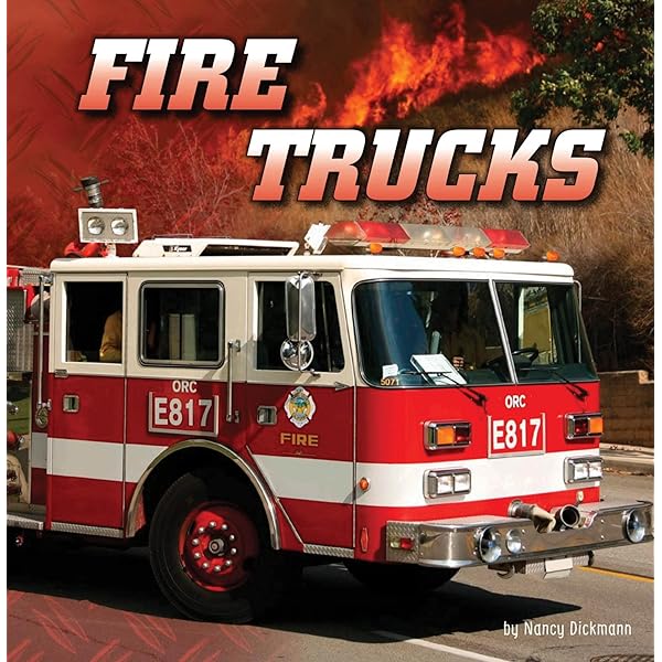 The World Encyclopedia of Fire Engines: An Illustrated Guide to