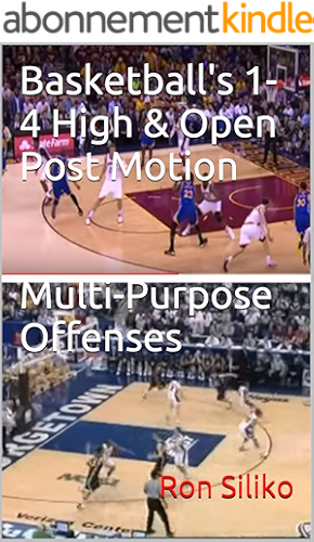 Download Basketball's 1-4 High & Open Post Motion Multi-Purpose Offenses (English Edition) PDF