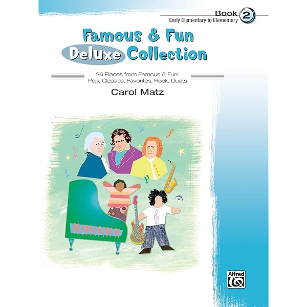 Famous & Fun Deluxe Collection, Bk 1: 26 Pieces from Famous & Fun