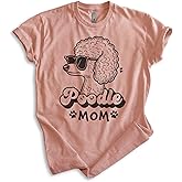 EVERTREE CLOTHING Poodle Mom T-Shirt, Unisex Women's Shirt, Standard Poodle Owner, Best Dog Mom Gift