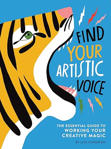 Download Find Your Artistic Voice: The Essential Guide to Working Your Creative Magic PDF