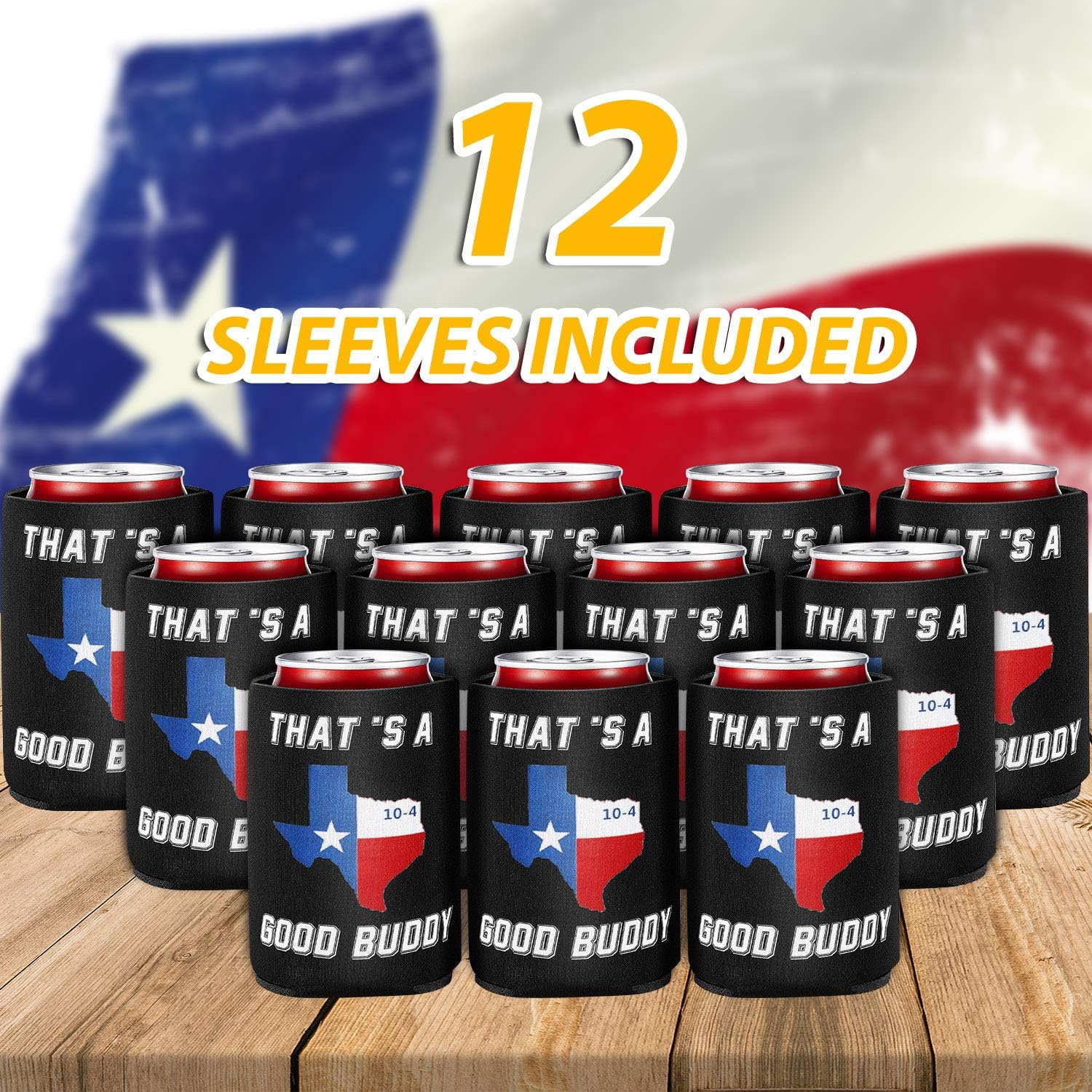 Texas sized 10 4 good buddy