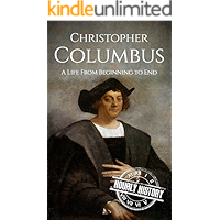 Christopher Columbus: A Life From Beginning to End book cover Christopher Columbus: A Life From Beginning to End book cover