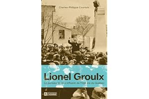Lionel Groulx (NON CLASSE) (French Edition)