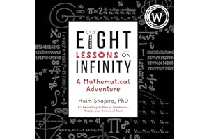 Eight Lessons on Infinity: A Mathematical Adventure