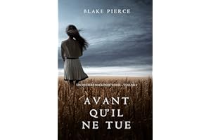 Avant qu’il ne tue (Un mystère Mackenzie White – Volume 1) (French Edition)