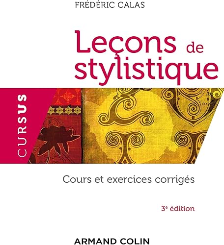 Download Leçons de stylistique - 3e édition: Cours et exercices corrigés PDF
