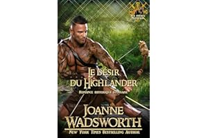 Le désir du Highlander: Romance historique écossaise (Les frères Matheson t. 1) (French Edition)