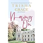 Moving On: A Contemporary Inspirational Romantic Suspense (Ghost Of The Past Book 1)