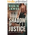 Shadow of Justice (Mara Brent Legal Thriller Series Book 8)