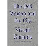 The Odd Woman and the City: A Memoir