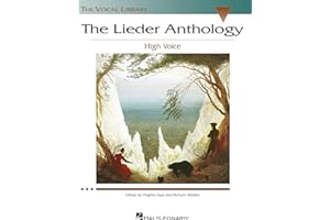 The Lieder Anthology High Voice Edition | German Art Songbook with 65 Songs by Beethoven, Brahms, Schubert, Schumann and More