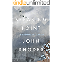 Breaking Point: A Novel of The Battle of Britain (Breaking Point Series Book 1) book cover