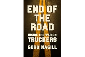 End of the Road: Inside the War on Truckers