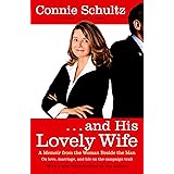 . . . And His Lovely Wife: A Campaign Memoir from the Woman Beside the Man