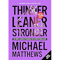 Thinner Leaner Stronger: The Simple Science of Building the Ultimate Female Body (Muscle for Life Book 2) book cover