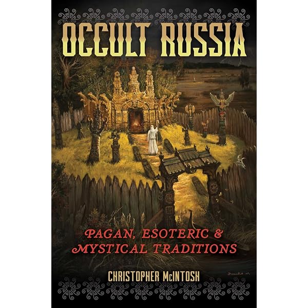 Occult Germany: Old Gods, Mystics, and Magicians: McIntosh