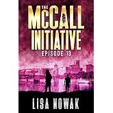 The McCall Initiative: Episode 13