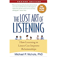The Lost Art of Listening, Second Edition: How Learning to Listen Can Improve Relationships book cover The Lost Art of Listening, Second Edition: How Learning to Listen Can Improve Relationships book cover
