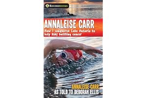 Annaleise Carr: How I Conquered Lake Ontario to Help Kids Battling Cancer