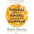La riqueza que el dinero no puede comprar / The Wealth Money Can't Buy ...