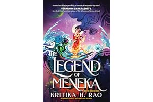 The Legend of Meneka: A Spellbinding Epic Romantasy with a Spicy Twist, Get Swept Away by the Cosmic Battle of Love and Duty 