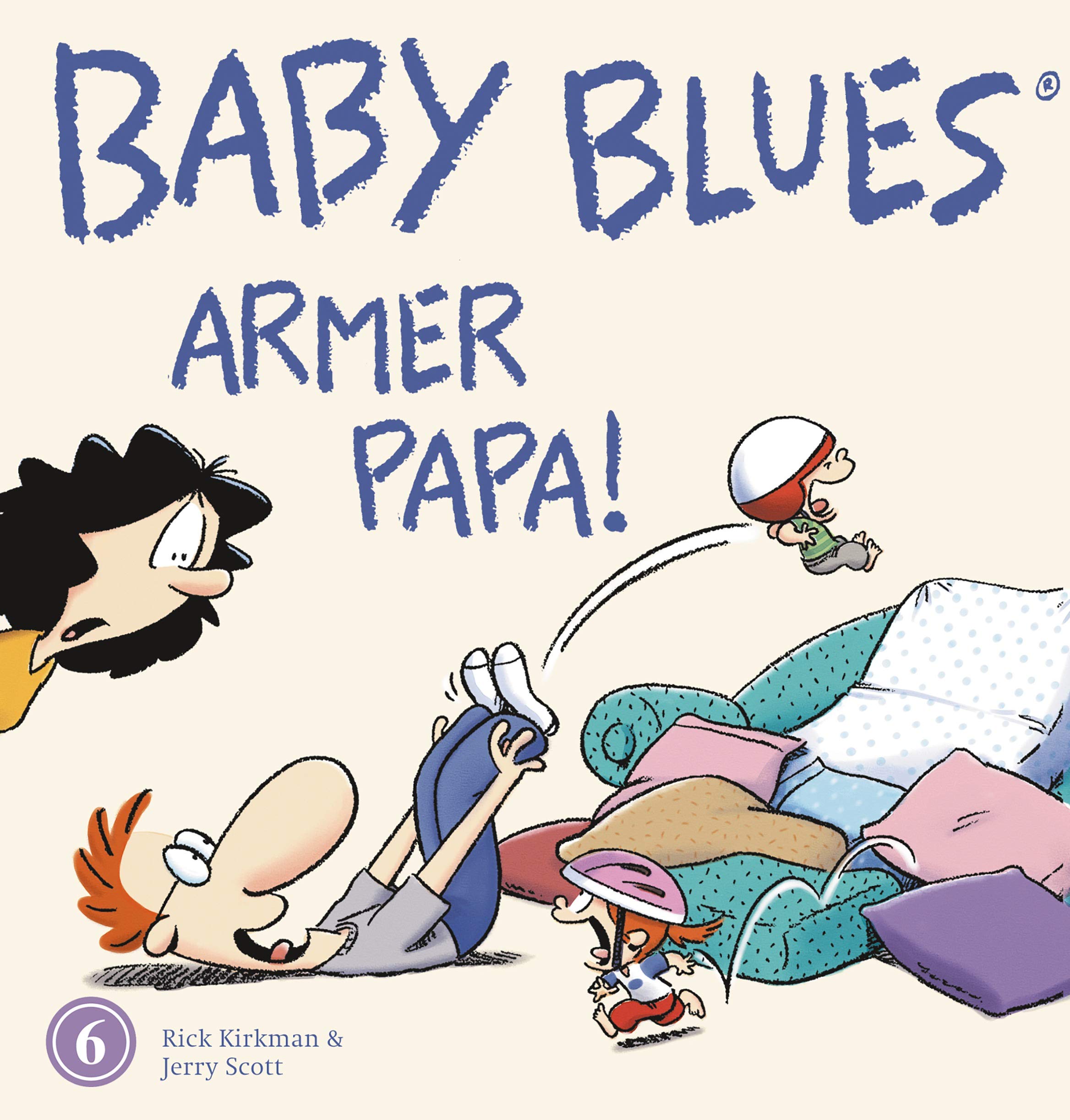 Baby Blues 6 Armer Papa Kirkman Rick Scott Jerry Amazon De Bucher