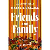 Friends and Family: A Novel