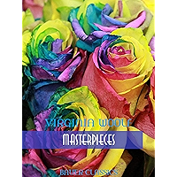 Virginia Woolf: Masterpieces: Jacob's Room, Night and Day, The Voyage Out... Illustrated (Bauer Classics) (Timeless… book cover
