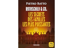 Rothschild & Co: Les secrets des familles les plus puissantes (Vérités cachées) (French Edition)