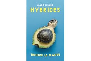 Hybrides: Trouve la Plante (French Edition)