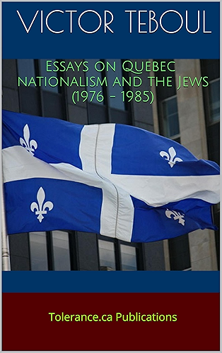 Download Essays on Quebec nationalism and the Jews (1976 - 1985): Tolerance.ca Publications (English Edition) PDF