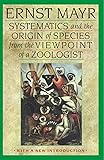 Systematics and the Origin of Species from the Viewpoint of a Zoologist