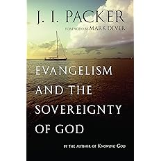 Evangelism and the Sovereignty of God