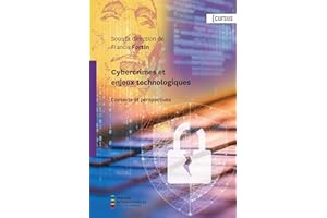 Cybercrimes et enjeux technologiques: Contexte et perspectives (French Edition)