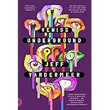 Veniss Underground