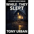 While They Slept (Carolina McKay Crime Thriller Book 9)