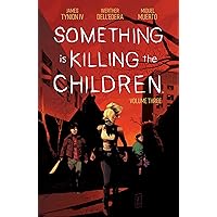 Something is Killing the Children Vol. 1: Tynion IV, James