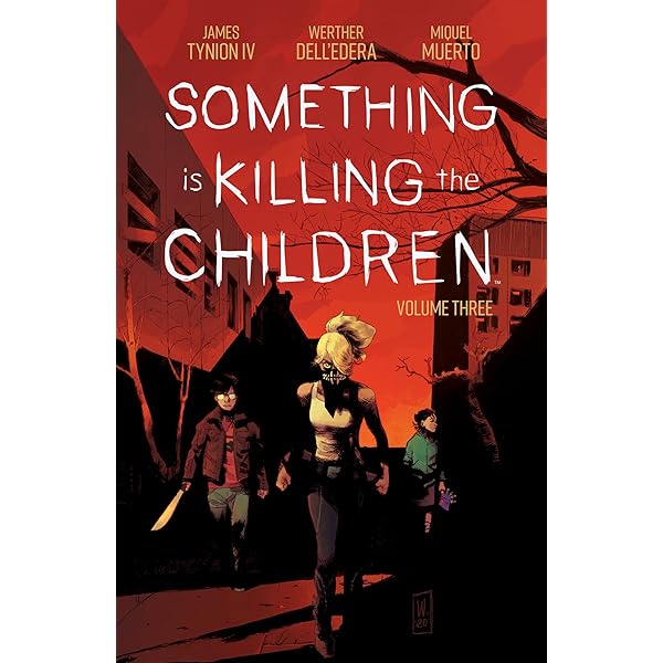 Something is Killing the Children Vol. 1: Tynion IV, James