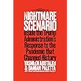 Nightmare Scenario: Inside the Trump Administration's Response to the Pandemic That Changed History