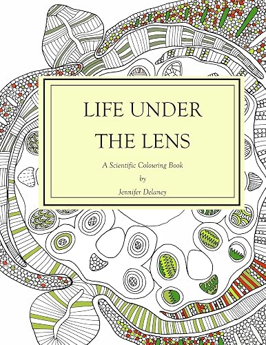 Download Life under the lens: A Scientific Colouring Book PDF