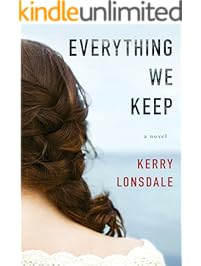 Everything We Keep: A Novel