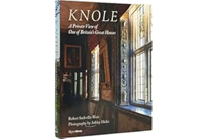 Knole: A Private View of One of Britain's Great Houses