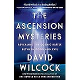 The Ascension Mysteries: Revealing the Cosmic Battle Between Good and Evil