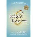 The Bright Forever: A Novel